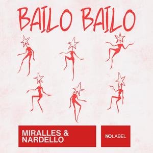 Bailo Bailo (feat. Nardello & No Label)