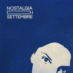 Nostalgia Di Settembre (Explicit)