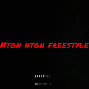 Nton Nton Freestyle (Explicit)