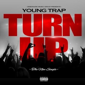 Turn Up (Explicit)