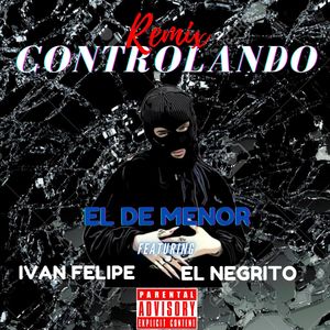 Controlando (Remix) [Explicit]