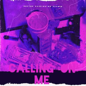 Calling on me (feat. Em Ayex) [Explicit]