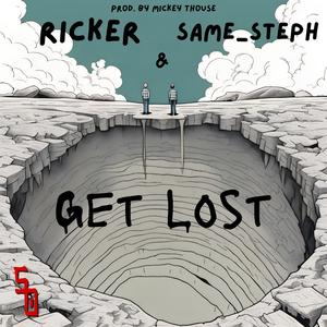 Get Lost (feat. Same_Steph) [Explicit]