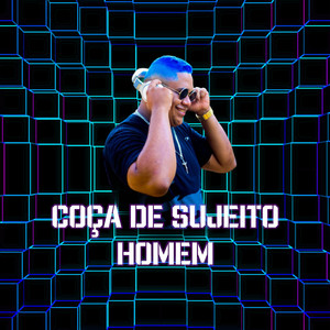 Coça De Sujeito Homem (Explicit)