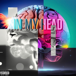 In My Head (Explicit)