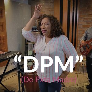 Dpm(de Pxta Madre) (Explicit)