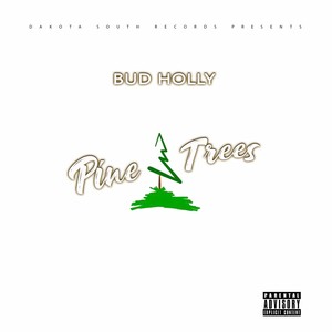 Pine Trees (Explicit)