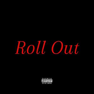 Roll out (feat. Benny Martinez) [Explicit]