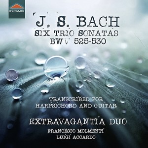 Bach, J.S.: Trio Sonatas Nos. 1-6, BWV 525-530 (Arr. for Guitar and Harpsichord) [Extravagantia Duo]