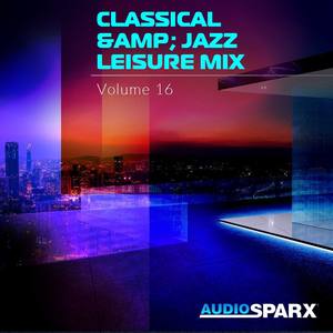 Classical & Jazz Leisure Mix Volume 16