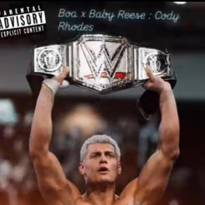 Cody Rhodes (feat. BOA & Baby Reese) (Explicit)