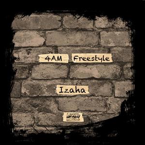 4AM Freestyle (Explicit)