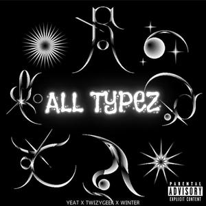 All Typëz (Explicit)