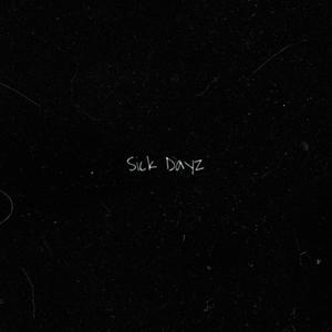 Sick Dayz (feat. MØN) [Explicit]