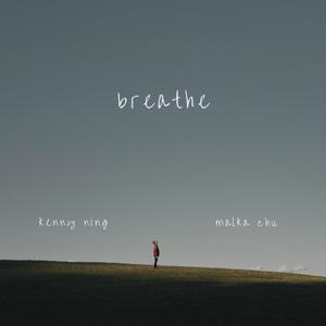 breathe (feat. Malka Chu)