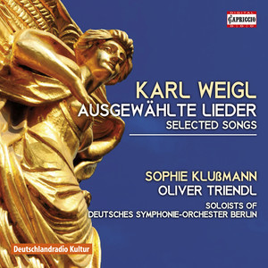 WEIGL, K.: Lieder (Klussmann, Noack)