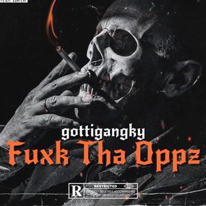 **** Tha Oppz (Explicit)