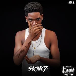 Who is Skarz (Explicit)