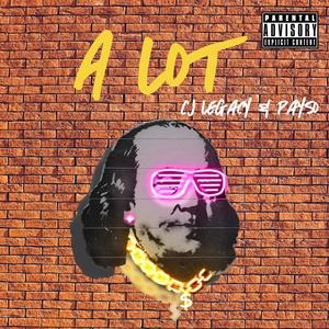 A Lot (Explicit)