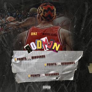 Rodman (feat. Dnz) [Explicit]