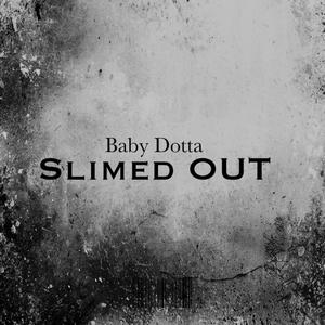 Slimed Out (Explicit)