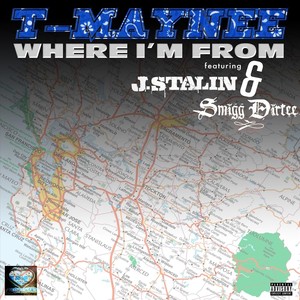 Where I'm From(feat. Smigg Dirtee & J.Stalin) (Explicit)