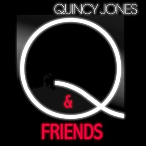 Q & Friends