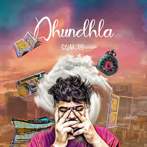 Dhundhla (Explicit)