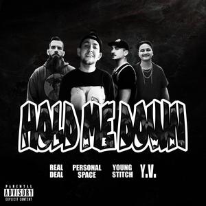 Hold Me Down (feat. Real Deal, Young Stitch & Y.V.) [Explicit]