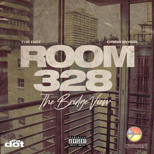 Room 328: The Bridge View (Explicit)