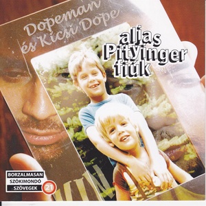 Alias Pityinger fiuk