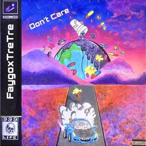 Don't Care (feat. TreTre) (Explicit)