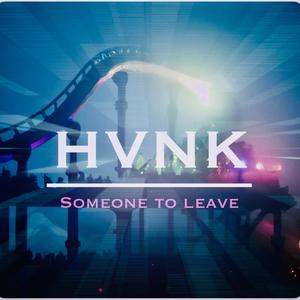 Someone To Leave