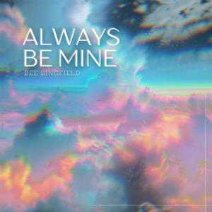 Always Be Mine