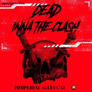 Dead Inna the Clash (Explicit)