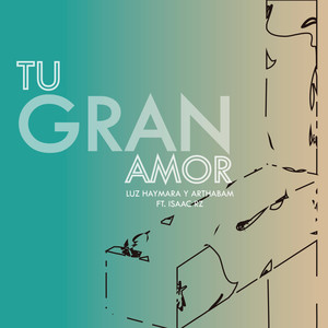 Tu Gran Amor