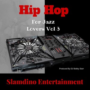 Hip Hop for Jazz Lovers, Vol. 3