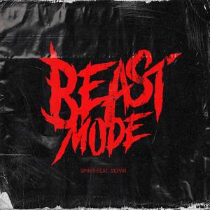 Beast Mode (Explicit)