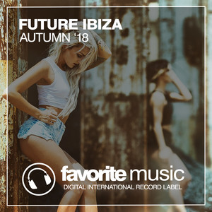 Future Ibiza Autumn '18