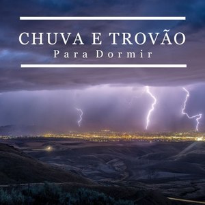 Chuva e Trovão para Dormir, Pt. 01