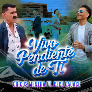 Vivo Pendiente De Ti (Remix)