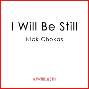 I Will Be Still