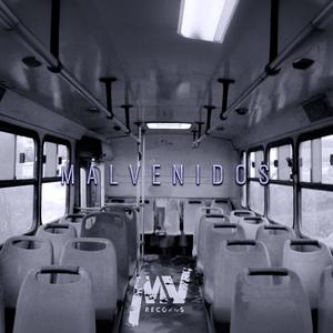 Malvenidos (feat. Furia Mx & Young Edy) [Explicit]