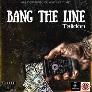 Bang the Line (Explicit)