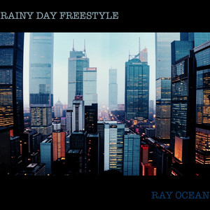 Rainy Day Freestyle (Explicit)