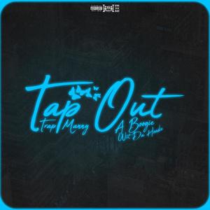 Tap out (Explicit)