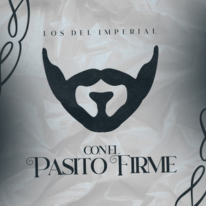 Con El Pasito Firme (Explicit)