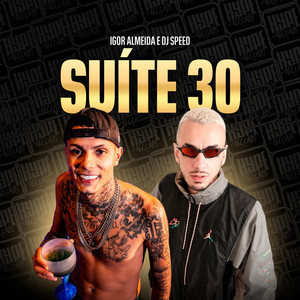 Suíte 30 (Explicit)