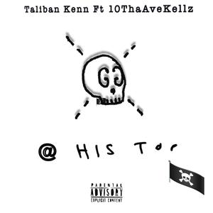 At his top (feat. Taliban kenn & 10thavekellz) [Explicit]