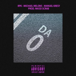 Da Zero(feat. RPK & Manuel Kresy) (Explicit)